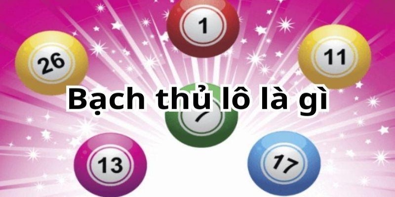 bach thu lo la gi