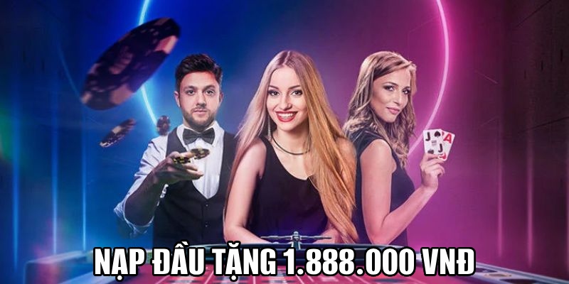 Tìm hiểu gói thưởng nạp đầu 1.888.000 VND