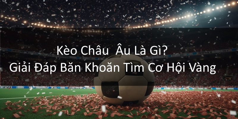 keo chau au la gi