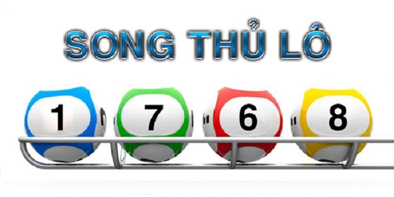 Tìm hiểu về khái niệm của cách chơi song thủ lô là gì?