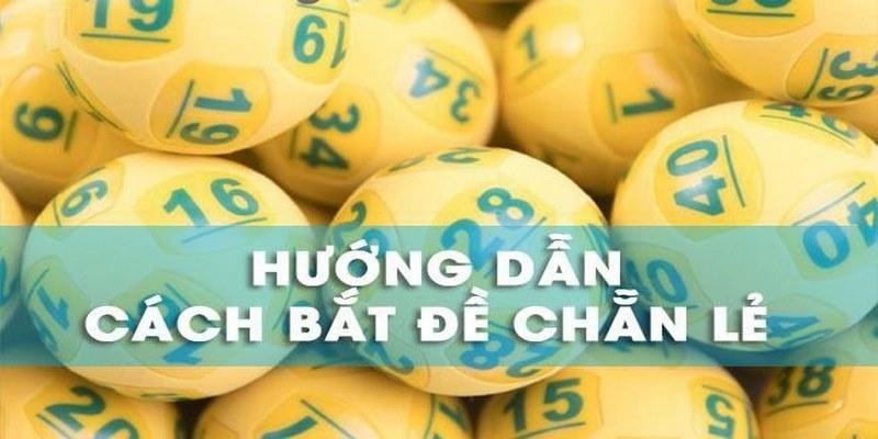 Bắt đề chẵn lẻ nghĩa là gì?