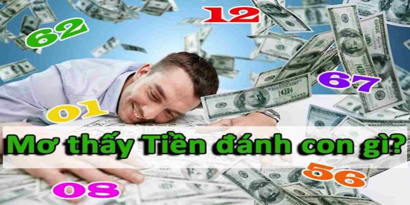 nằm mơ thấy tiền đánh số gì